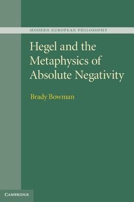 Hegel and the Metaphysics of Absolute Negativity