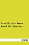 Turkish Coffee House Tales