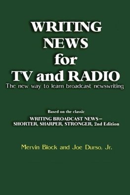 Block, M: Writing News for TV and Radio