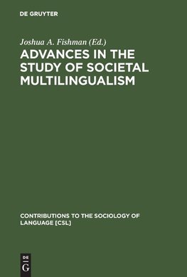 Advances in the Study of Societal Multilingualism