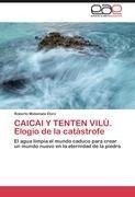 CAICAI Y TENTEN VILÚ. Elogio de la catástrofe