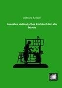 Neuestes süddeutsches Kochbuch für alle Stände