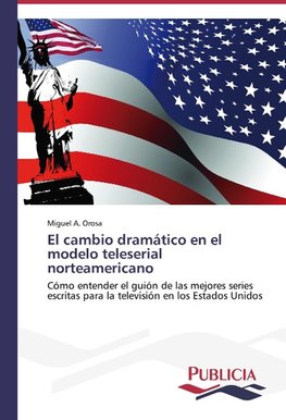 El cambio dramático en el modelo teleserial norteamericano