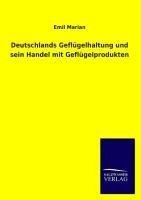 Deutschlands Geflügelhaltung und sein Handel mit Geflügelprodukten