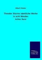 Theodor Storms sämtliche Werke in acht Bänden