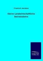 Kleine Landwirtschaftliche Betriebslehre