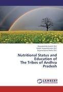 Nutritional Status and Education of  The Tribes of Andhra Pradesh