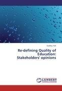 Re-defining Quality of Education:  Stakeholders' opinions