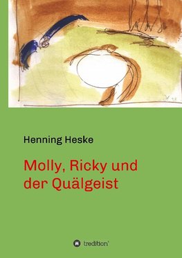 Molly, Ricky und der Quälgeist