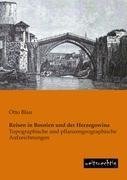 Reisen in Bosnien und der Herzegowina