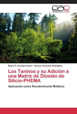 Los Taninos y su Adición a una Matriz de Dióxido de Silicio-PHEMA