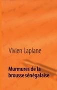 Murmures de la brousse sénégalaise