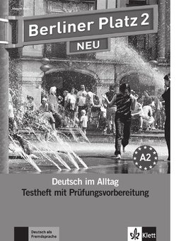 Berliner Platz 2 NEU - Testheft mit Prüfungsvorbereitung 2 mit Audio-CD