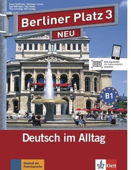 Berliner Platz 3 NEU - Lehr- und Arbeitsbuch 3 mit 2 Audio-CDs