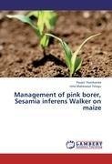 Management of pink borer, Sesamia inferens Walker on maize