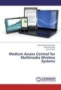 Medium Access Control for Multimedia Wireless Systems