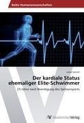 Der kardiale Status ehemaliger Elite-Schwimmer