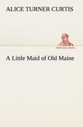 A Little Maid of Old Maine