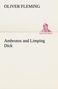 Ambrotox and Limping Dick