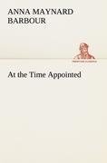 At the Time Appointed