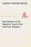 Development of the Digestive Canal of the American Alligator