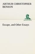 Escape, and Other Essays