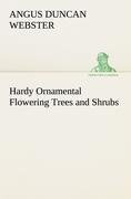 Hardy Ornamental Flowering Trees and Shrubs