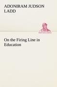 On the Firing Line in Education