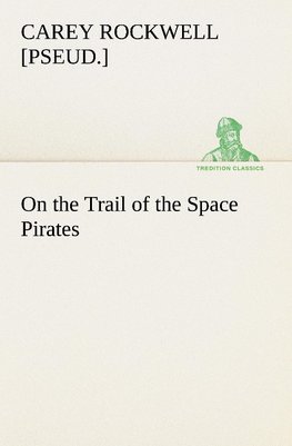 On the Trail of the Space Pirates