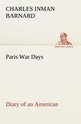 Paris War Days Diary of an American