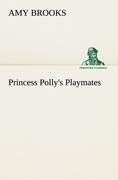 Princess Polly's Playmates