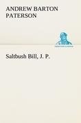 Saltbush Bill, J. P.