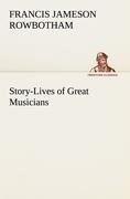 Story-Lives of Great Musicians