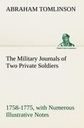 The Military Journals of Two Private Soldiers, 1758-1775 With Numerous Illustrative Notes