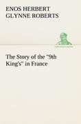 The Story of the "9th King's" in France