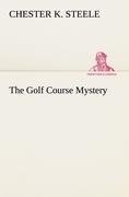 The Golf Course Mystery