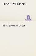 The Harbor of Doubt