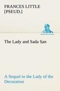 The Lady and Sada San A Sequel to the Lady of the Decoration