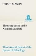 Throwing-sticks in the National Museum Third Annual Report of the Bureau of Ethnology to the Secretary of the Smithsonian Institution, 1883-'84, Government Printing Office, Washington, 1890, pages 279-289