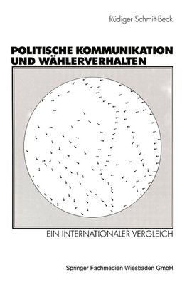 Politische Kommunikation und Wählerverhalten