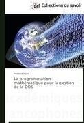 La programmation mathématique pour la gestion de la QOS