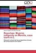 Reportaje: Mujeres indígenas en Morelia, caso Uarhi A.C.