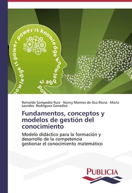 Fundamentos, conceptos y modelos de gestión del conocimiento