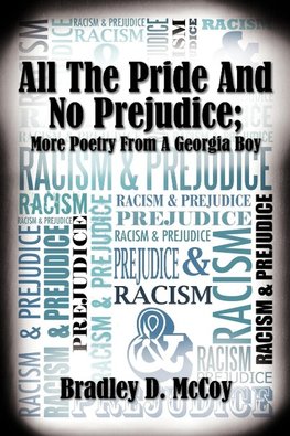 All The Pride And No Prejudice; More Poetry From A Georgia Boy