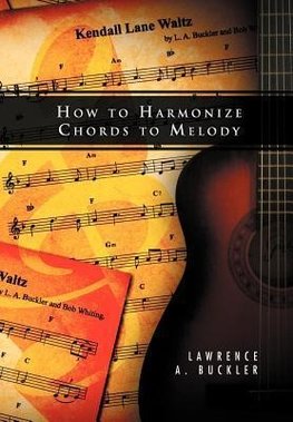 How to Harmonize Chords to Melody