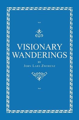 Visionary Wanderings