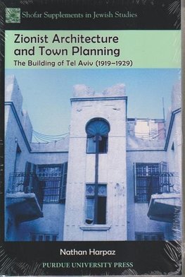 Harpaz, N:  Zionist Architecture and Town Planning