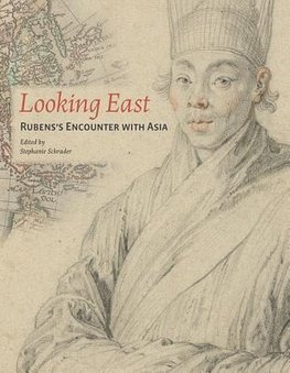 Schrader, .: Looking East - Rubens Encounter with Asia