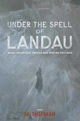 UNDER THE SPELL OF LANDAU