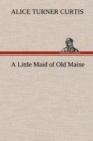 A Little Maid of Old Maine